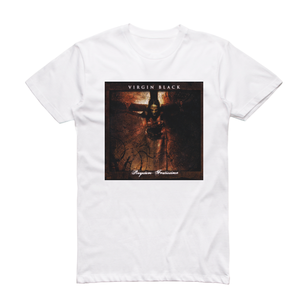 Virgin Black Requiem Fortissimo Album Cover T-Shirt White
