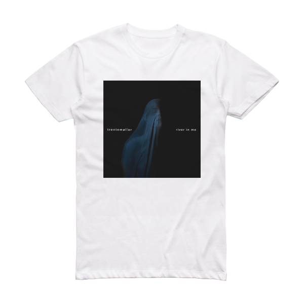 Trentemøller River In Me Album Cover T-Shirt White