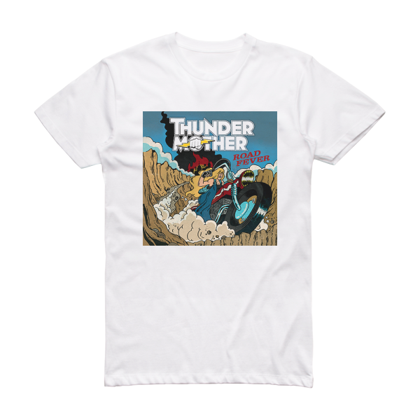 Thundermother Road Fever Album Cover T-Shirt White