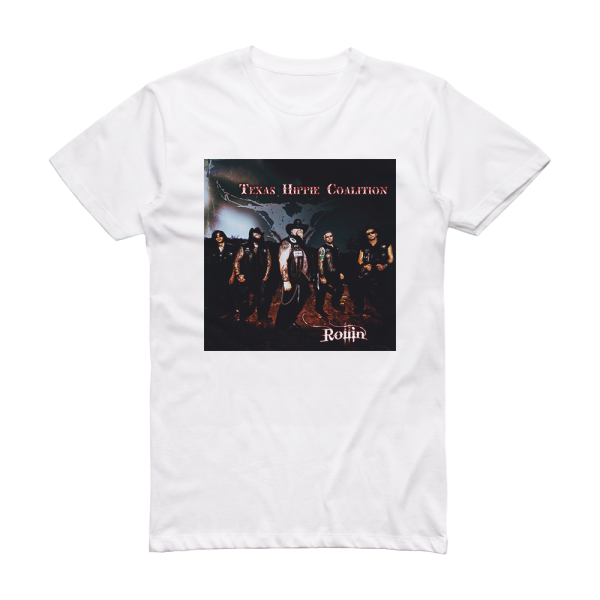 Texas Hippie Coalition Rollin Album Cover T-Shirt White