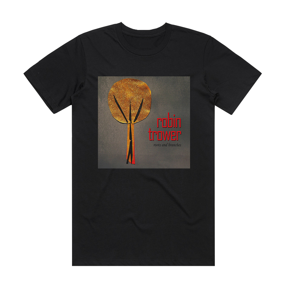 Robin Trower Roots And Branches Album Cover T-Shirt Black – ALBUM COVER ...