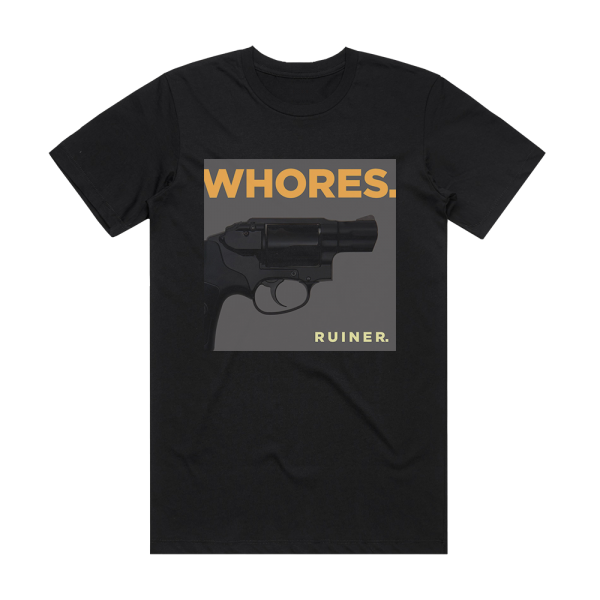 Whores Ruiner Album Cover T-Shirt Black