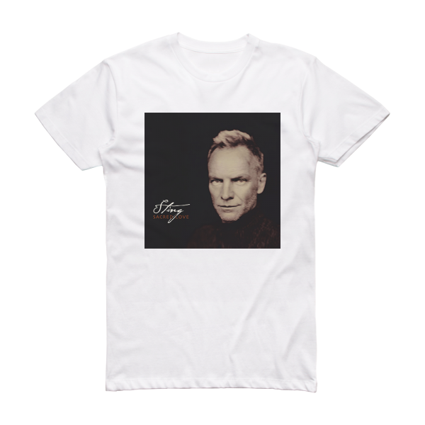 Sting Sacred Love 1 Album Cover T-Shirt White