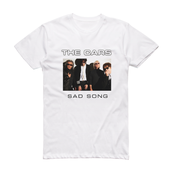 The Cars Sad Song Album Cover T-Shirt White