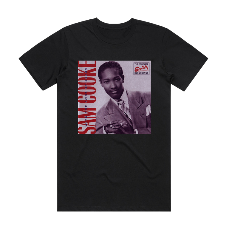 Sam Cooke Sam Cooke With The Soul Stirrers Album Cover T-Shirt Black ...