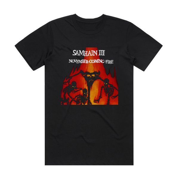 Samhain Samhain Iii November Coming Fire Album Cover T-Shirt Black