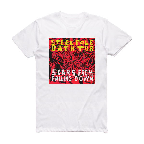 Steel Pole Bath Tub Scars From Falling Down 1 Album Cover T-Shirt White