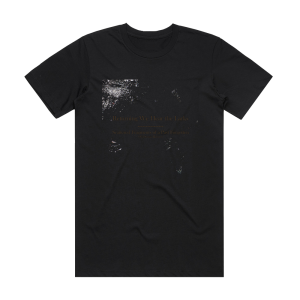Returning We Hear the Larks Scattered Fragments Of A Past Forgotten Old Songs Reborn Album Cover T-Shirt Black