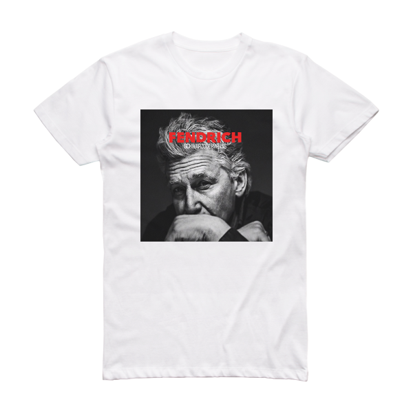 Rainhard Fendrich Schwarzoderweiss Album Cover T-Shirt White