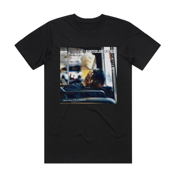 Westbound Train Searching For A Melody Album Cover T-Shirt Black