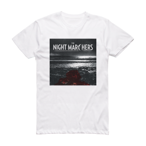 The Night Marchers See You In Magic Album Cover T-Shirt White