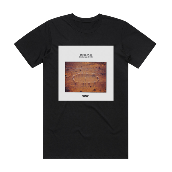 Popol Vuh Sei Still Wisse Ich Bin Album Cover T-Shirt Black