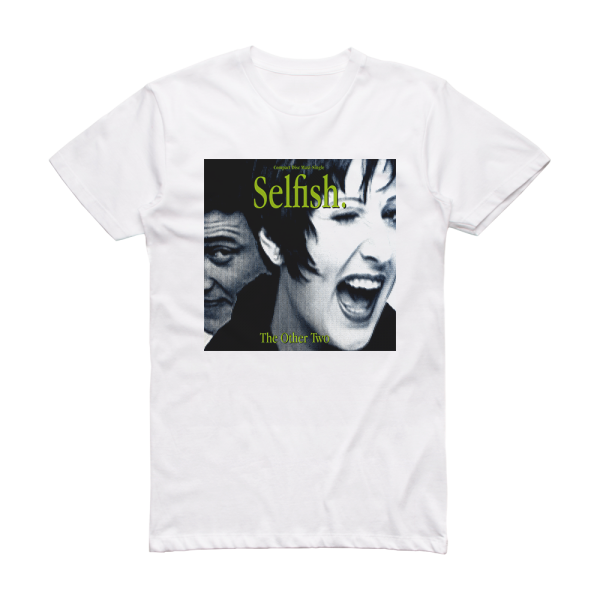 The Other Two Selfish Album Cover T-Shirt White