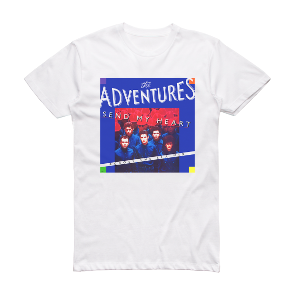 The Adventures Send My Heart Album Cover T-Shirt White