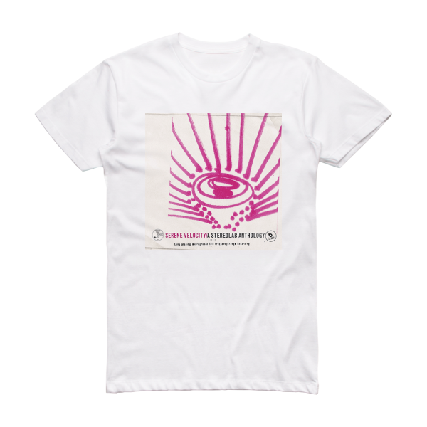 Stereolab Serene Velocity A Stereolab Anthology Album Cover T-Shirt White