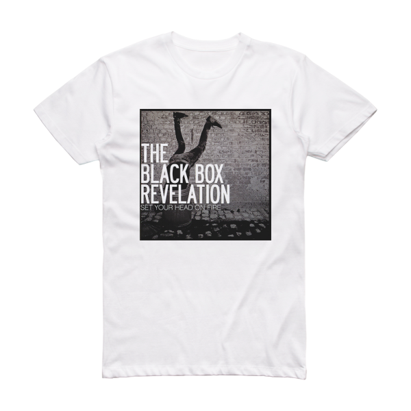 The Black Box Revelation Set Your Head On Fire Album Cover T-Shirt White