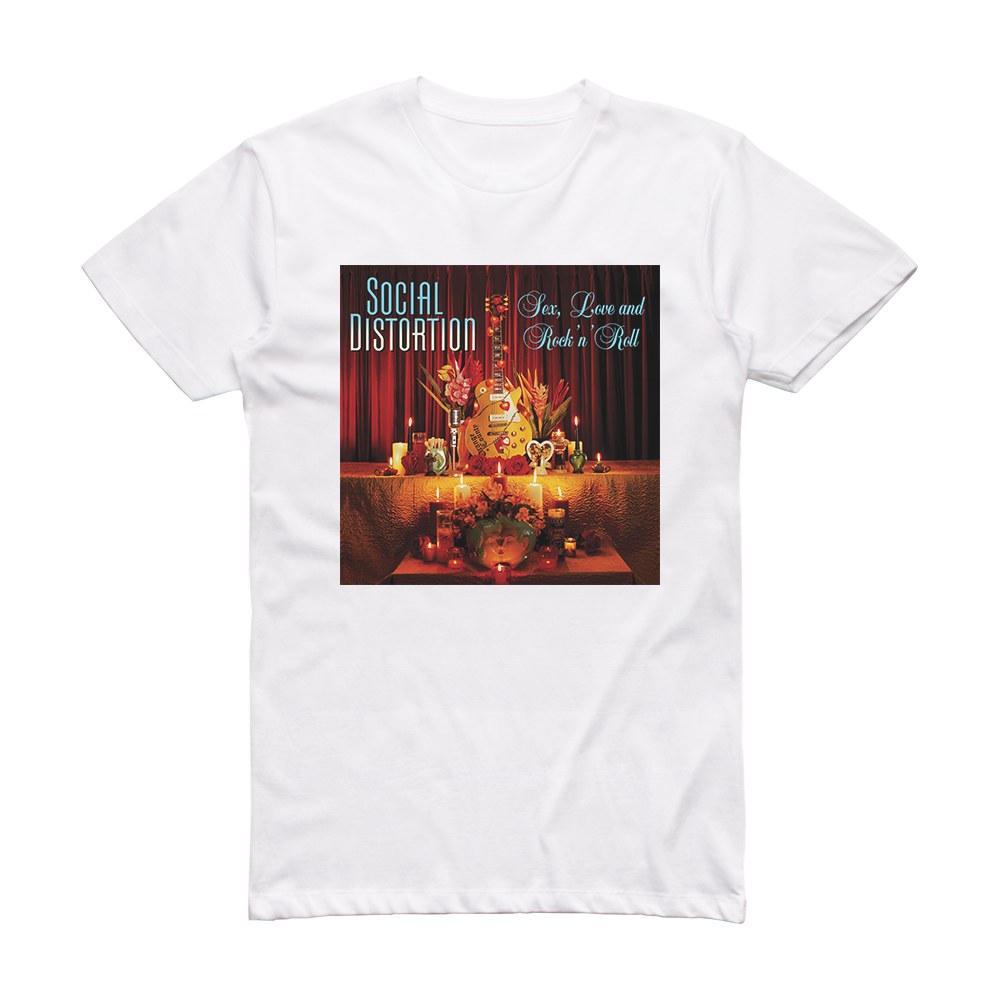 Social Distortion Sex Love And Rock N Roll 2 Album Cover T-Shirt White –  ALBUM COVER T-SHIRTS