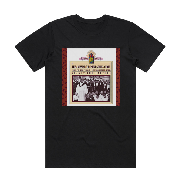 The Abyssinian Baptist Gospel Choir Shakin The Rafters Album Cover T-Shirt Black