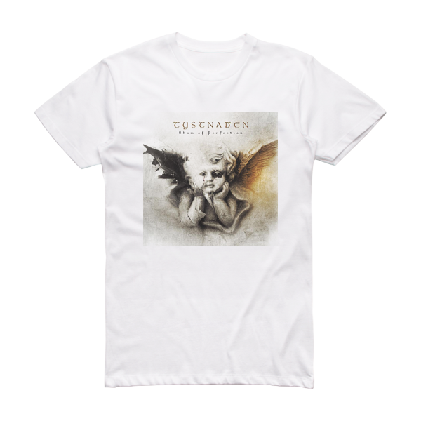 Tystnaden Sham Of Perfection Album Cover T-Shirt White