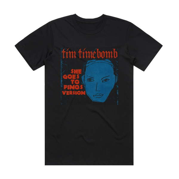 Tim Timebomb She Goes To Finos Album Cover T-Shirt Black