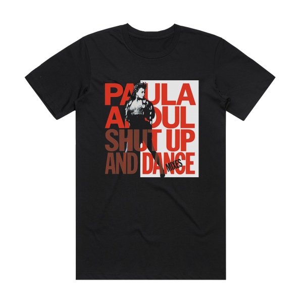 Paula Abdul Shut Up And Dance The Dance Mixes Album Cover T-Shirt Black