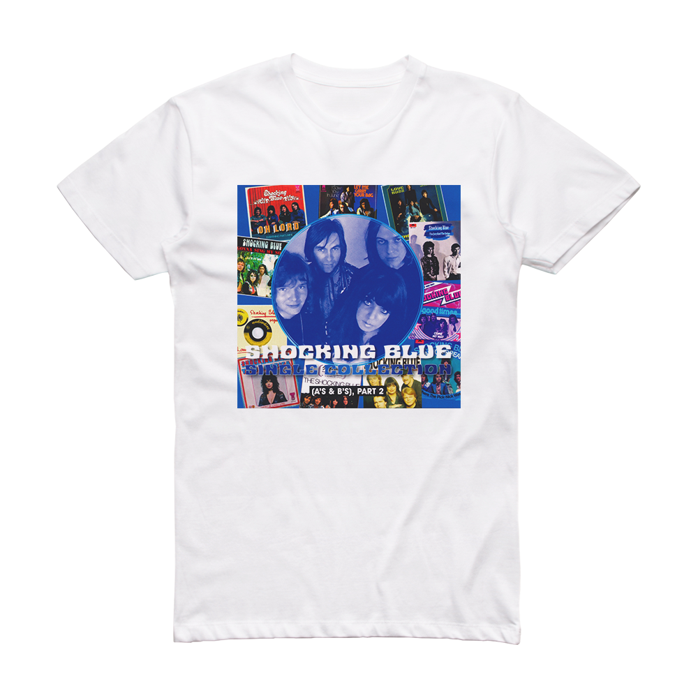 Shocking Blue Singles As And Bs 2 Album Cover T-Shirt White