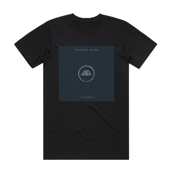 Thousand Below Sinking Me Album Cover T-Shirt Black