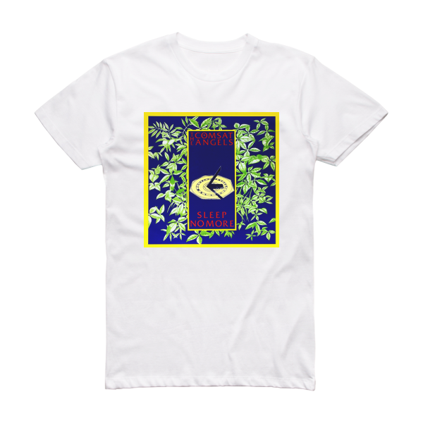 The Comsat Angels Sleep No More Album Cover T-Shirt White