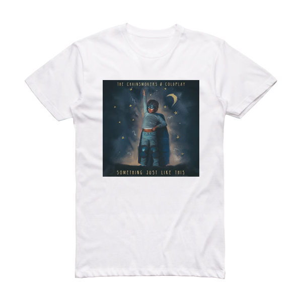 The Chainsmokers Something Just Like This Album Cover T-Shirt White