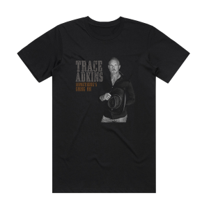 Trace Adkins Somethings Going On Album Cover T-Shirt Black