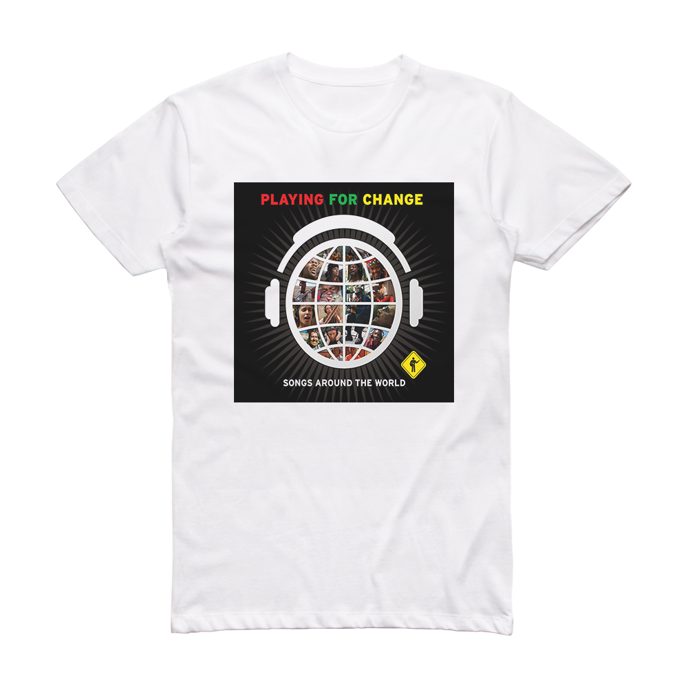 Playing Change Around The World Album Cover T-Shirt White – ALBUM COVER T-SHIRTS