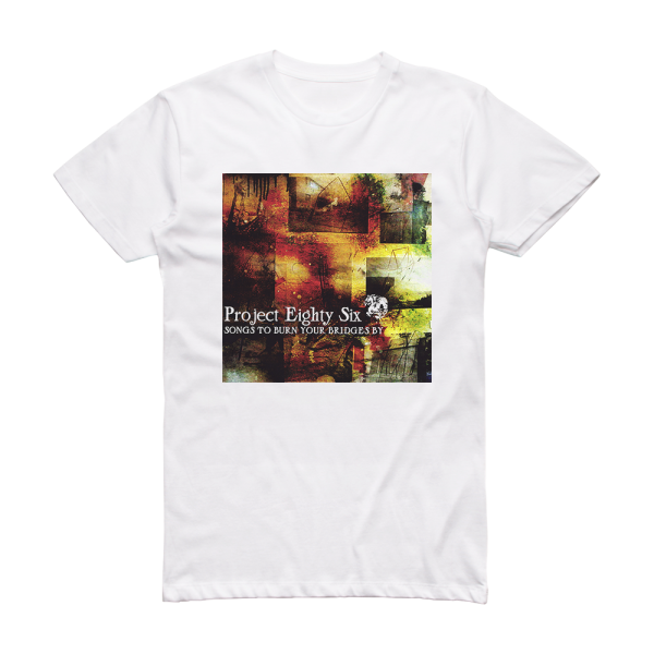 Project 86 Songs To Burn Your Bridges By 1 Album Cover T-Shirt White