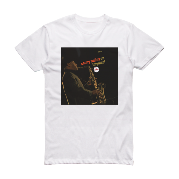 Sonny Rollins Sonny Rollins On Impulse Album Cover T-Shirt White