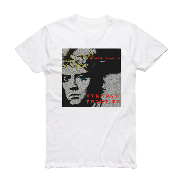 Roger Taylor Strange Frontier Album Cover T-Shirt White