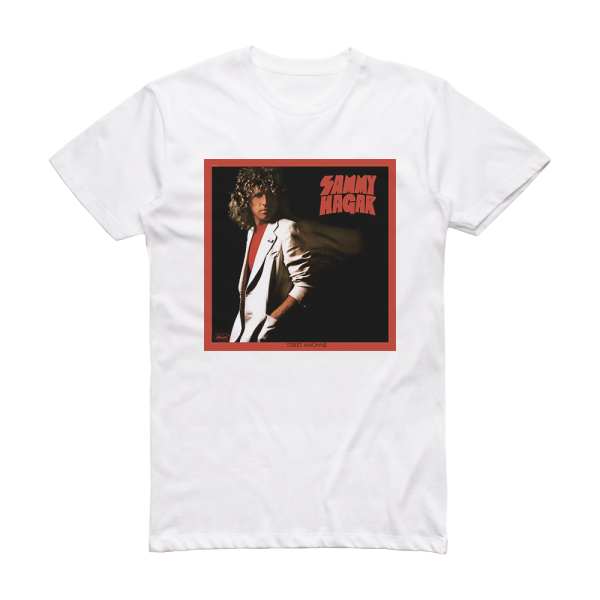 Sammy Hagar Street Machine Album Cover T-Shirt White