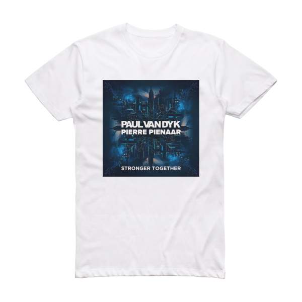 Paul van Dyk Stronger Together Album Cover T-Shirt White