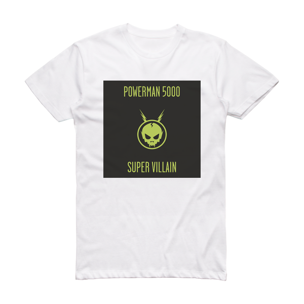 Powerman 5000 Super Villain Album Cover T-Shirt White