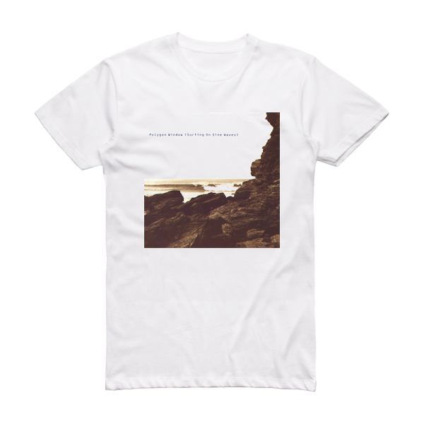 Polygon Window Surfing On Sine Waves Album Cover T-Shirt White