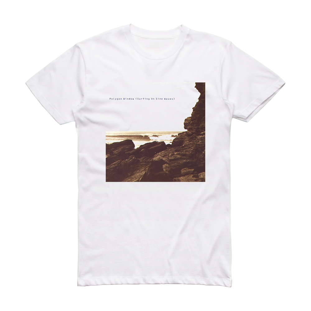 Polygon Window Surfing On Sine Waves Album Cover T-Shirt White