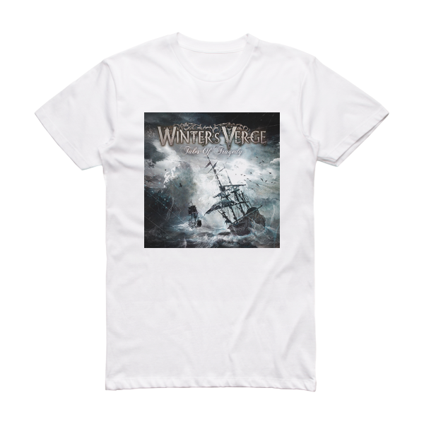 Winters Verge Tales Of Tragedy Album Cover T-Shirt White