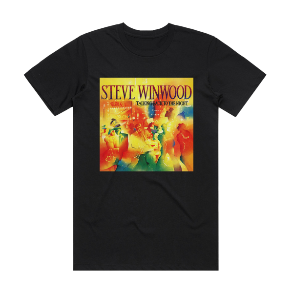 Steve Winwood Talking Back To The Night Album Cover T-Shirt Black