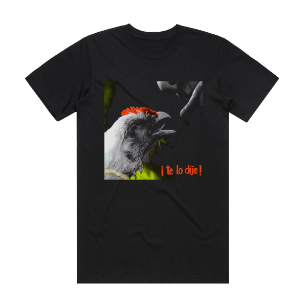 Reincidentes Te Lo Dije Album Cover T-Shirt Black