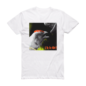 Reincidentes Te Lo Dije Album Cover T-Shirt White