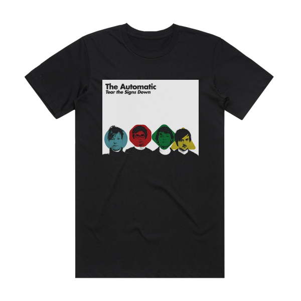 The Automatic Tear The Signs Down Album Cover T-Shirt Black