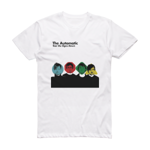 The Automatic Tear The Signs Down Album Cover T-Shirt White
