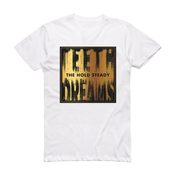 The Hold Steady Teeth Dreams Album Cover T-Shirt White