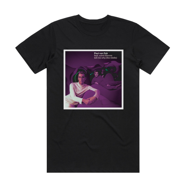 Paul van Dyk Tell Me Why The Riddle 2 Album Cover T-Shirt Black