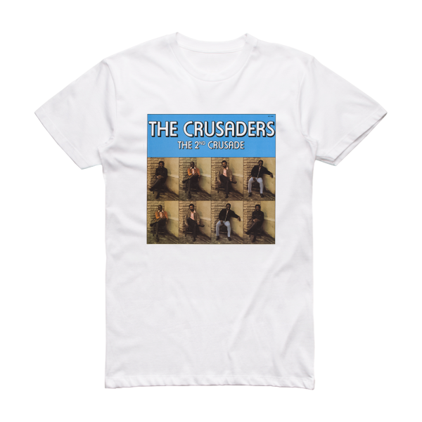 The Crusaders The 2Nd Crusade Album Cover T-Shirt White