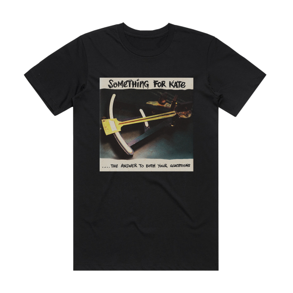 Something for Kate The Answer To Both Your Questions Album Cover T-Shirt Black