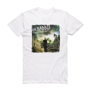 The Rabble The Battles Almost Over Album Cover T-Shirt White